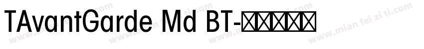 TAvantGarde Md BT字体转换